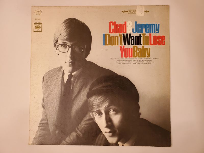 Chad & Jeremy I Don't Want To Lose You Baby vinyl record